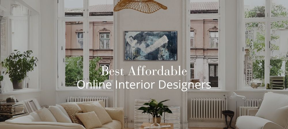 The Best Affordable Online Interior Design Services In The UK