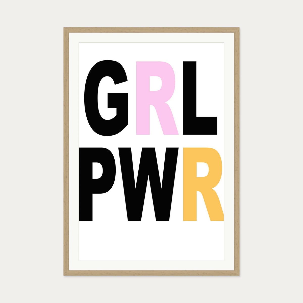 Girl Power GRL PWR Art Print — 70 x 100 cm — Oak Frame